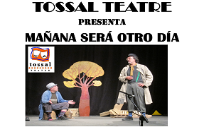 Representación de teatro a cargo de Tossal Teatre Representación de teatro a cargo de Tossal Teatre